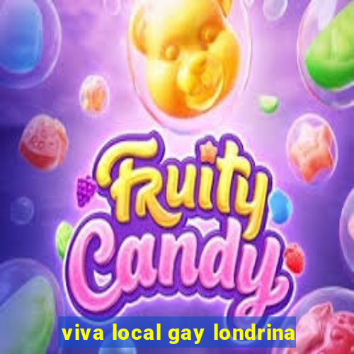 viva local gay londrina